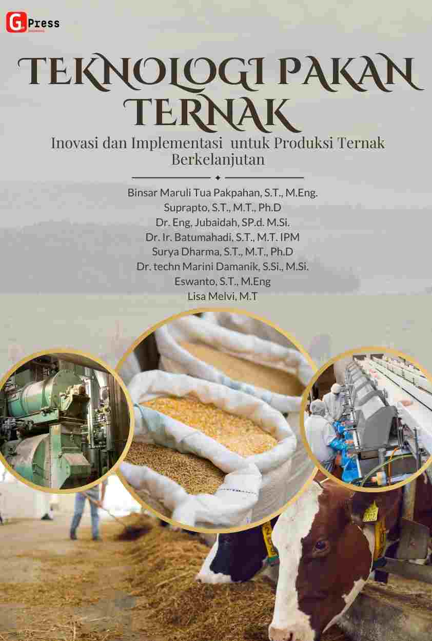 TEKNOLOGI PAKAN  TERNAK  Inovasi dan Implementasi untuk Produksi Ternak  Berkelanjutan